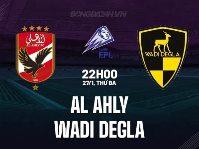 Al Ahly vs Wadi Degla: Cuộc chạy đua Top 3 nảy lửa, liệu đương kim vô địch có ‘nghiền nát’ đối thủ?