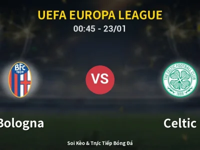 Kết Quả: Bologna 2-2 Celtic – Highlight & Bàn Thắng | UEFA Europa League