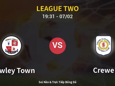 🔴 Trực Tiếp: Crawley Town 0-0 Crewe – Link Xem League Two (Full HD)
