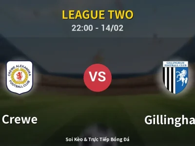 Soi Kèo Crewe vs Gillingham – 22:00 14/02 | Nhận Định, Dự Đoán Tỷ Số