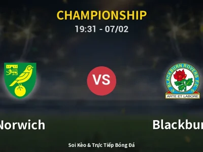 🔴 Trực Tiếp: Norwich 0-0 Blackburn – Link Xem Championship (Full HD)