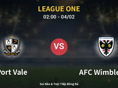 Kết Quả: Port Vale 0-1 AFC Wimbledon – Highlight & Bàn Thắng | League One