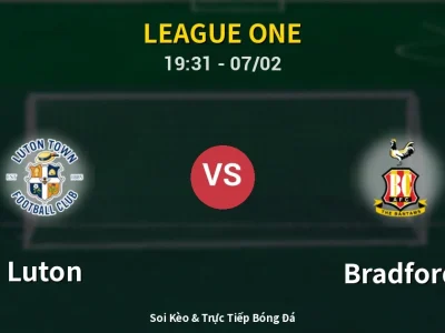 🔴 Trực Tiếp: Luton 2-0 Bradford – Link Xem League One (Full HD)