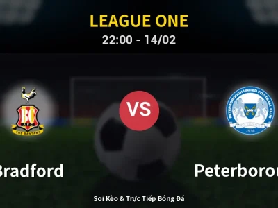 Soi Kèo Bradford vs Peterborough – 22:00 14/02 | Nhận Định, Dự Đoán Tỷ Số