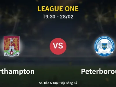 Soi Kèo Northampton vs Peterborough – 19:30 28/02 | Nhận Định, Dự Đoán Tỷ Số