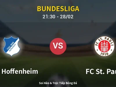 Soi Kèo 1899 Hoffenheim vs FC St. Pauli – 21:30 28/02 | Nhận Định, Dự Đoán Tỷ Số
