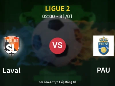 Kết Quả: Laval 0-1 PAU – Highlight & Bàn Thắng | Ligue 2