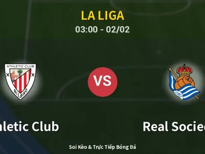 Kết Quả: Athletic Club 1-1 Real Sociedad – Highlight & Bàn Thắng | La Liga
