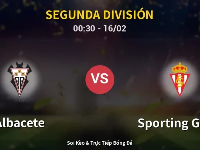 Kết Quả: Albacete 1-1 Sporting Gijon – Highlight & Bàn Thắng | Segunda División
