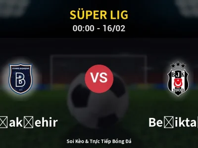 Kết Quả: Başakşehir 2-3 Beşiktaş – Highlight & Bàn Thắng | Süper Lig