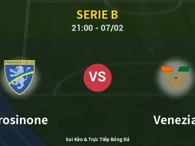 Soi Kèo Frosinone vs Venezia – 21:00 07/02 | Nhận Định, Dự Đoán Tỷ Số