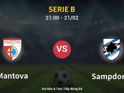 🔴 Trực Tiếp: Mantova 0-1 Sampdoria – Link Xem Serie B (Full HD)