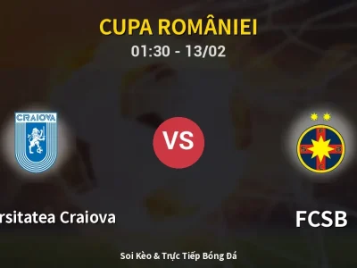 Kết Quả: Universitatea Craiova 2-2 FCSB – Highlight & Bàn Thắng | Cupa României