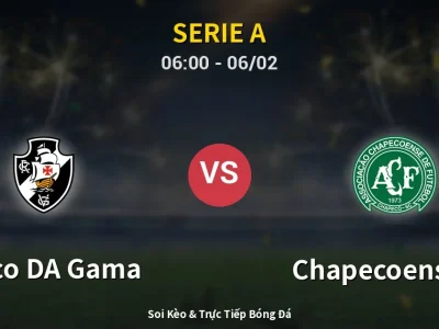 Kết Quả: Vasco DA Gama 1-1 Chapecoense-sc – Highlight & Bàn Thắng | Serie A