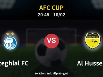 🔴 Trực Tiếp: Esteghlal FC 0-0 Al Hussein – Link Xem AFC Cup (Full HD)