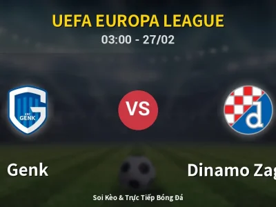 Kết Quả: Genk 3-3 Dinamo Zagreb – Highlight & Bàn Thắng | UEFA Europa League