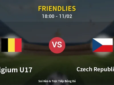 Soi Kèo Belgium U17 vs Czech Republic U17 – 18:00 11/02 | Nhận Định, Dự Đoán Tỷ Số