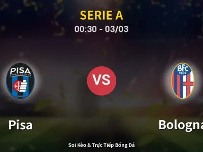 Kết Quả: Pisa 0-1 Bologna – Highlight & Bàn Thắng | Serie A