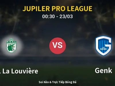Kết Quả: RAAL La Louvière 5-5 Genk – Highlight & Bàn Thắng | Jupiler Pro League