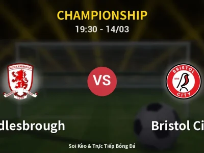 Soi Kèo Middlesbrough vs Bristol City – 19:30 14/03 | Nhận Định, Dự Đoán Tỷ Số