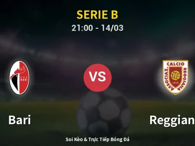 🔴 Trực Tiếp: Bari 4-0 Reggiana – Link Xem Serie B (Full HD)