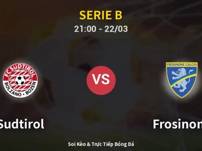 🔴 Trực Tiếp: Sudtirol 0-1 Frosinone – Link Xem Serie B (Full HD)