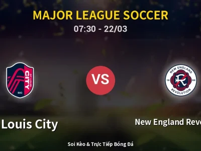 Kết Quả: St. Louis City 3-1 New England Revolution – Highlight & Bàn Thắng | Major League Soccer