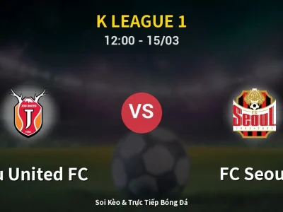 Kết Quả: Jeju United FC 1-2 FC Seoul – Highlight & Bàn Thắng | K League 1