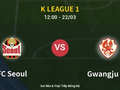 Kết Quả: FC Seoul 5-0 Gwangju FC – Highlight & Bàn Thắng | K League 1