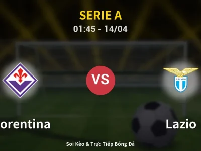 Kết Quả: Fiorentina 1-0 Lazio – Highlight & Bàn Thắng | Serie A