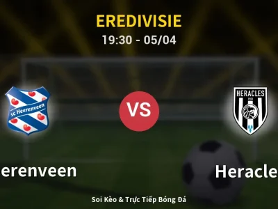 Soi Kèo Heerenveen vs Heracles – 19:30 05/04 | Nhận Định, Dự Đoán Tỷ Số