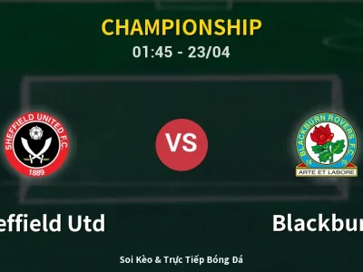 Kết Quả: Sheffield Utd 1-3 Blackburn – Highlight & Bàn Thắng | Championship