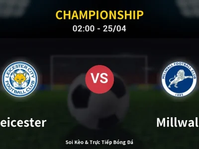 🔴 Trực Tiếp: Leicester 0-0 Millwall – Link Xem Championship (Full HD)