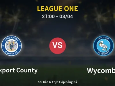 🔴 Trực Tiếp: Stockport County 3-0 Wycombe – Link Xem League One (Full HD)