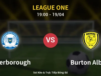 🔴 Trực Tiếp: Peterborough 1-1 Burton Albion – Link Xem League One (Full HD)
