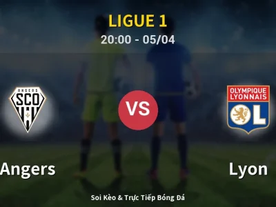 Soi Kèo Angers vs Lyon – 20:00 05/04 | Nhận Định, Dự Đoán Tỷ Số