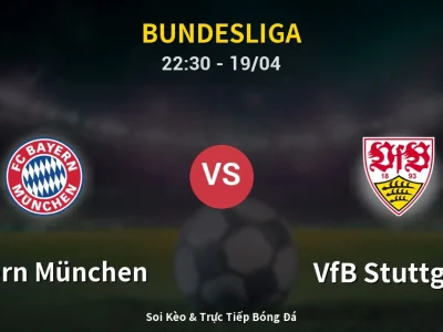 Soi Kèo Bayern München vs VfB Stuttgart – 22:30 19/04 | Nhận Định, Dự Đoán Tỷ Số