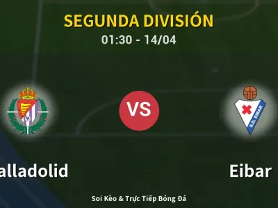 Kết Quả: Valladolid 0-0 Eibar – Highlight & Bàn Thắng | Segunda División