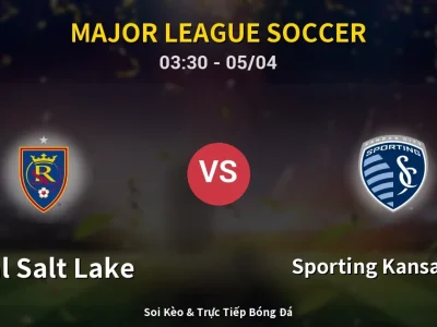 Kết Quả: Real Salt Lake 3-1 Sporting Kansas City – Highlight & Bàn Thắng | Major League Soccer