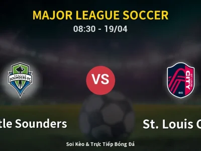 Kết Quả: Seattle Sounders 4-1 St. Louis City – Highlight & Bàn Thắng | Major League Soccer
