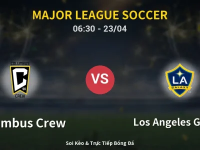 Kết Quả: Columbus Crew 2-1 Los Angeles Galaxy – Highlight & Bàn Thắng | Major League Soccer
