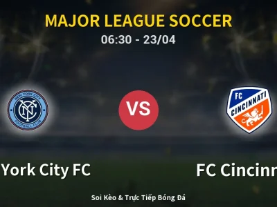 Kết Quả: New York City FC 4-4 FC Cincinnati – Highlight & Bàn Thắng | Major League Soccer