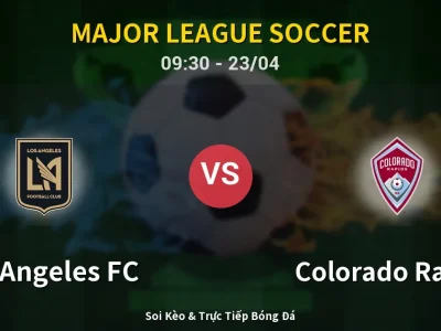 Kết Quả: Los Angeles FC 0-0 Colorado Rapids – Highlight & Bàn Thắng | Major League Soccer