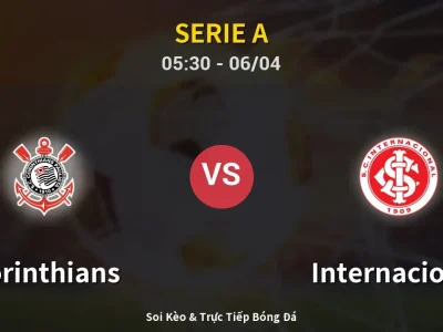 Kết Quả: Corinthians 0-1 Internacional – Highlight & Bàn Thắng | Serie A
