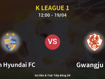 Kết Quả: Ulsan Hyundai FC 5-1 Gwangju FC – Highlight & Bàn Thắng | K League 1