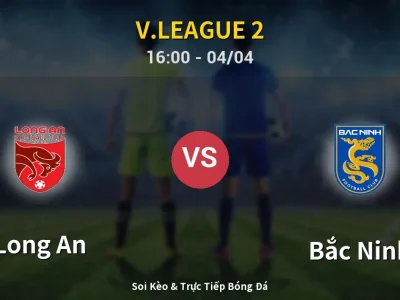 🔴 Trực Tiếp: Long An 0-0 Bắc Ninh – Link Xem V.League 2 (Full HD)