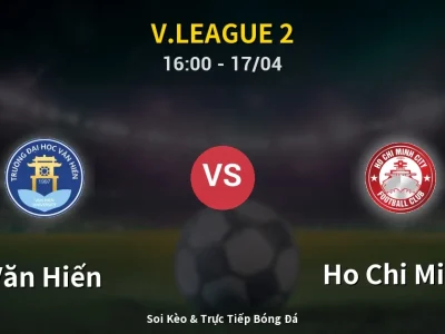 Kết Quả: Văn Hiến 1-1 Ho Chi Minh – Highlight & Bàn Thắng | V.League 2