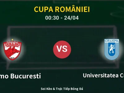 Kết Quả: Dinamo Bucuresti 0-0 Universitatea Craiova – Highlight & Bàn Thắng | Cupa României