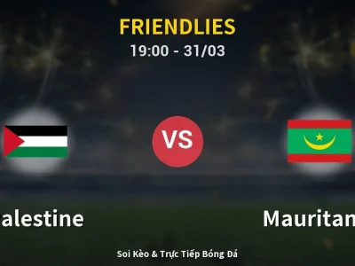 Soi Kèo Palestine vs Mauritania – 19:00 31/03 | Nhận Định, Dự Đoán Tỷ Số