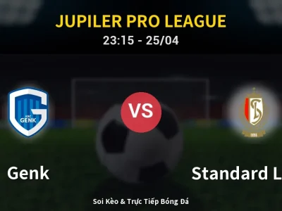 Soi Kèo Genk vs Standard Liege – 23:15 25/04 | Nhận Định, Dự Đoán Tỷ Số